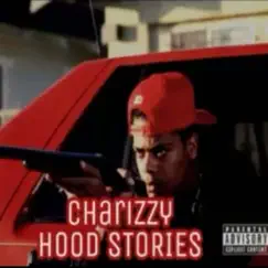 Hood Stories by Charizzy album reviews, ratings, credits