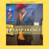 Transparency - EP album lyrics, reviews, download