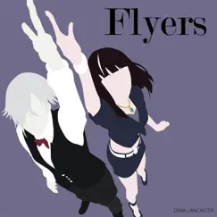 Flyers - Single by Dima Lancaster album reviews, ratings, credits