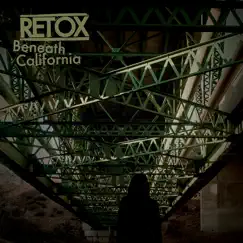 Beneath California by Retox album reviews, ratings, credits