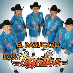 El Bazucazo - Single by Los Tigrillos album reviews, ratings, credits