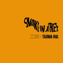 Smoke in a Tree - Single by Tajima Hal album reviews, ratings, credits