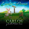 Lento Pero Firme - Single album lyrics, reviews, download