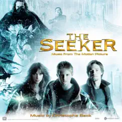 The Seeker: The Dark Is Rising (Music from the Motion Picture) by Christophe Beck album reviews, ratings, credits