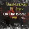 On the Block (feat. JayIrv) - Single album lyrics, reviews, download