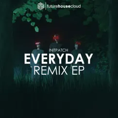 Everyday (OutaMatic Remix) [feat. OutaMatic] Song Lyrics