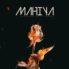 Mahiya (feat. Savar) Song Lyrics