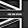 Liar Liar Ge2019 - Single album lyrics, reviews, download