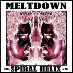 Meltdown by Spiral Helix album reviews, ratings, credits
