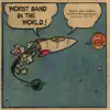 WORST BAND IN THE WORLD album lyrics, reviews, download