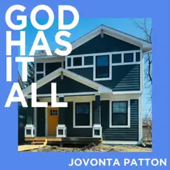 God Has It All - Single by Jovonta Patton album reviews, ratings, credits