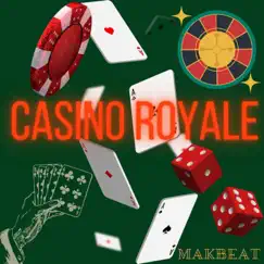 Casino Royale - Single by Makbeat album reviews, ratings, credits