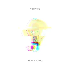 Ready to Go Song Lyrics