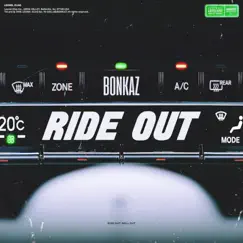 Ride Out - Single by Bonkaz album reviews, ratings, credits