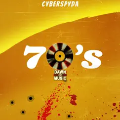 70's - Single by Cyberspyda album reviews, ratings, credits