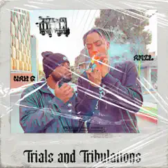 Trials & Tribulations (feat. A.MiL) - Single by Nah G album reviews, ratings, credits