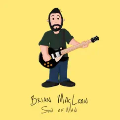 Son of Man - Single by Brian Maclean album reviews, ratings, credits