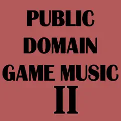 Public Domain Game Music 2 by ONE ABE album reviews, ratings, credits
