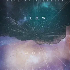 Flow (feat. Jonas Bäckström) - Single by William Benckert album reviews, ratings, credits