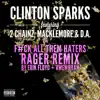 Gold Rush (feat. 2 Chainz, Macklemore & D.A.) [F#ck All Them Haters RAGER Remix By Erik Floyd + Owen Ryan] - Single album lyrics, reviews, download