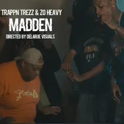 Madden (feat. Zo Heavy) - Single by Trapp'n Trezz album reviews, ratings, credits