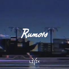 Rumors - Single by Alex Devon & Young L3x album reviews, ratings, credits