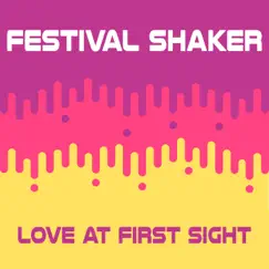 Love at First Sight - Single by Festival Shaker album reviews, ratings, credits
