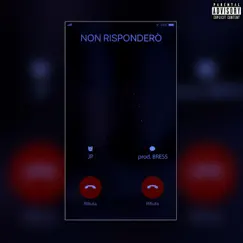 Non rispondero - Single by JP album reviews, ratings, credits