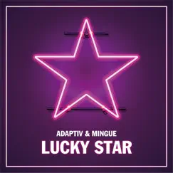 Lucky Star - Single by Adaptiv & Mingue album reviews, ratings, credits