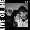 LIVE OR DIE 2.0 (feat. S1) - Single album lyrics, reviews, download