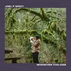 Whoever You Are - Single by Joel P West album reviews, ratings, credits