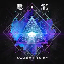 Awakening EP by Hot Tub & Ben Fox album reviews, ratings, credits