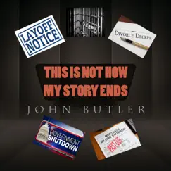 This Is Not How My Story Ends - Single by John Butler album reviews, ratings, credits