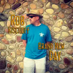 Brand New Day - Single by Rob Bischoff album reviews, ratings, credits