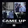 Came Up - Single album lyrics, reviews, download