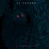 El Futuro (feat. Crocodiles) - Single album lyrics, reviews, download