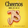 Cheerios (Remix) - Single album lyrics, reviews, download