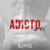 Adicto a Ti - Single album lyrics, reviews, download