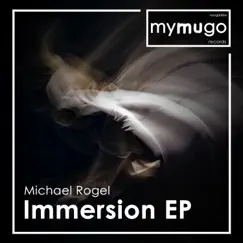Immersion - EP by Michael Rogel album reviews, ratings, credits