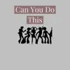 Can You Do This - Single album lyrics, reviews, download