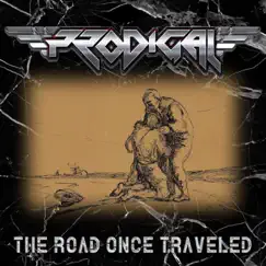 The Road Once Travelled - EP by Prodigal album reviews, ratings, credits