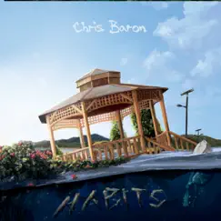 Habits by Chris Baron album reviews, ratings, credits