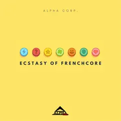 Ecstasy of Frenchcore Song Lyrics