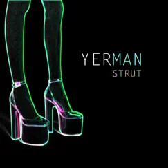 Strut - Single by Yer Man album reviews, ratings, credits
