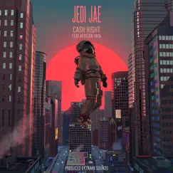 Cash Right (feat. AFRICAN YA YA) - Single by Jedi Jae album reviews, ratings, credits