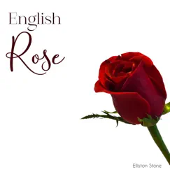 English Rose 1.0 - Single by Elliston Stone album reviews, ratings, credits