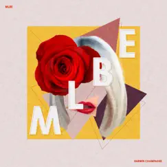MLBE (My Little Blonde Escape) - Single by Darwin Champagne album reviews, ratings, credits
