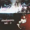 Phonkmania, Vol. 2 - EP album lyrics, reviews, download