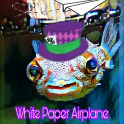 White Paper Airplane Song Lyrics
