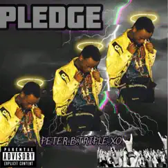 Pledge - EP by Peter B Triple XO album reviews, ratings, credits